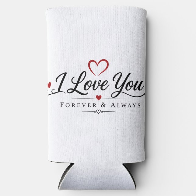 I Love You Typography Design Seltzer Can Cooler (Front)