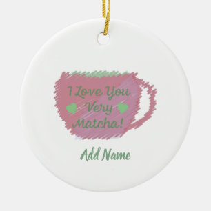 i Love You Very Matcha Ceramic Tree Decoration