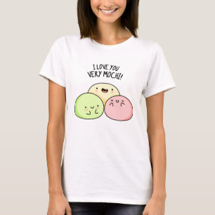 I Love You Very Mochi Funny Food Pun  T-Shirt