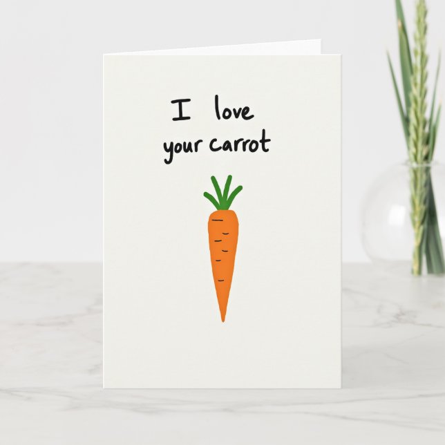 I Love Your Carrot Fun Card (Front)
