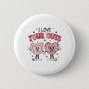 I Love Your Guts Nurse Retro Gi Nurse Valentines D 6 Cm Round Badge