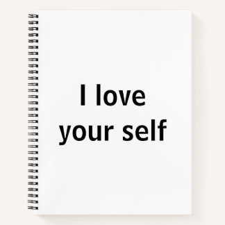 I love your self notebook