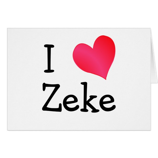 I Love Zeke (Front Horizontal)