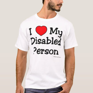 I Luv My Disabled Person (Light) T-Shirt