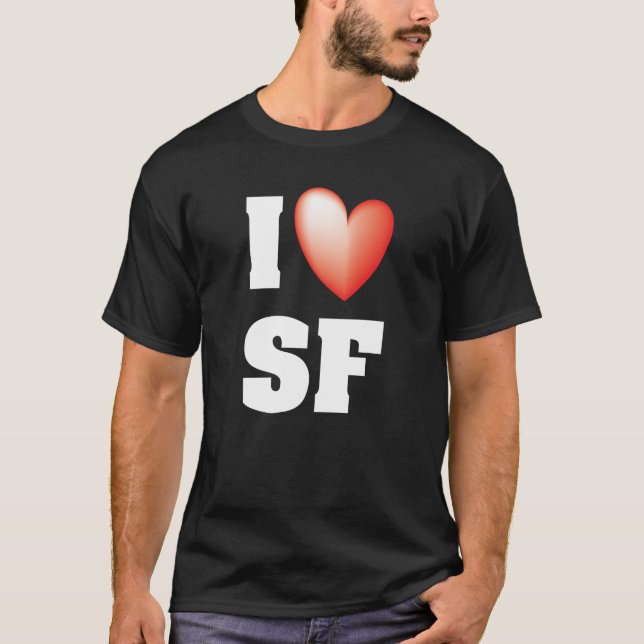 I Luv SF T-Shirt (Front)