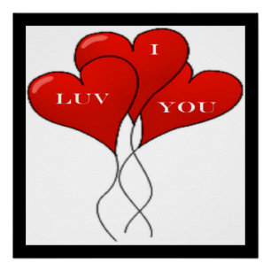 "I LUV YOU" BALLOONS POSTER