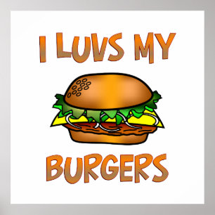 I Luvs Burgers Poster