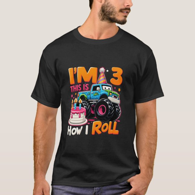 I m 3 This is How I Roll 3rd Birthday Boys Monster T-Shirt (Front)