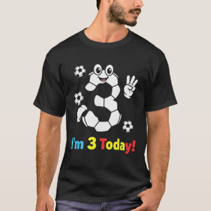 I’m 3 Today Cute Soccer Cartoon 3rd Birthday Kids  T-Shirt