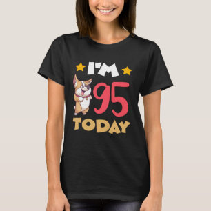 I m 95 Today T-Shirt