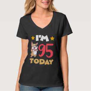 I m 95 Today T-Shirt