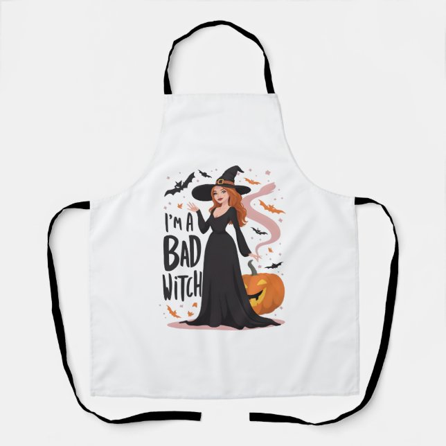 I’m A Bad Witch Apron (Front)