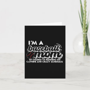 I’m A Baseball Mum Of Course I’m Running On Caffei Card