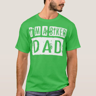 I`m A Biker Dad Motorcycle Biker  698 T-Shirt