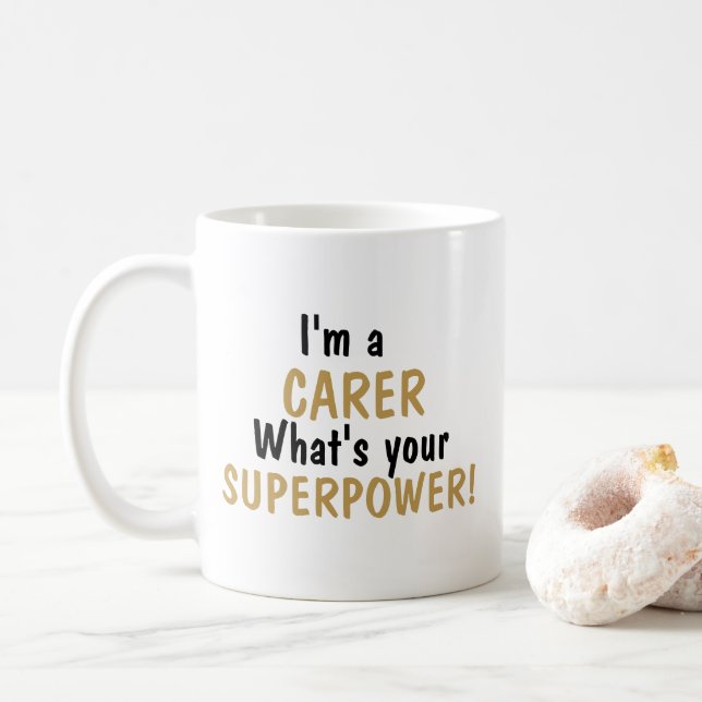 I’m a carer What’s Your Superpower Mug (With Donut)