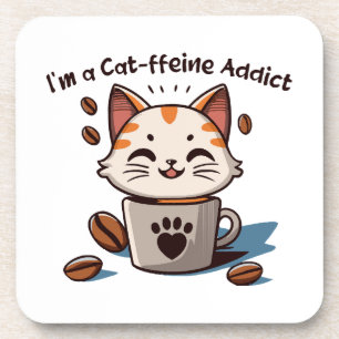 I m a Cat-ffeine Addict Coaster