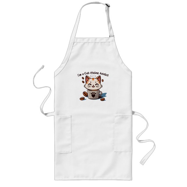 I m a Cat-ffeine Addict Long Apron (Front)