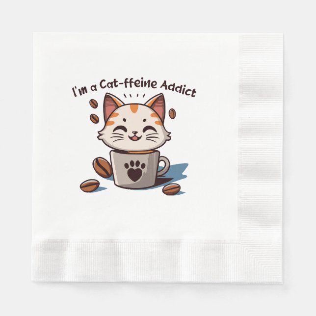 I m a Cat-ffeine Addict Napkin (Front)