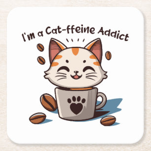 I m a Cat-ffeine Addict Square Paper Coaster