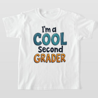 I’m a Cool Second Grader Back to School T-Shirt fo