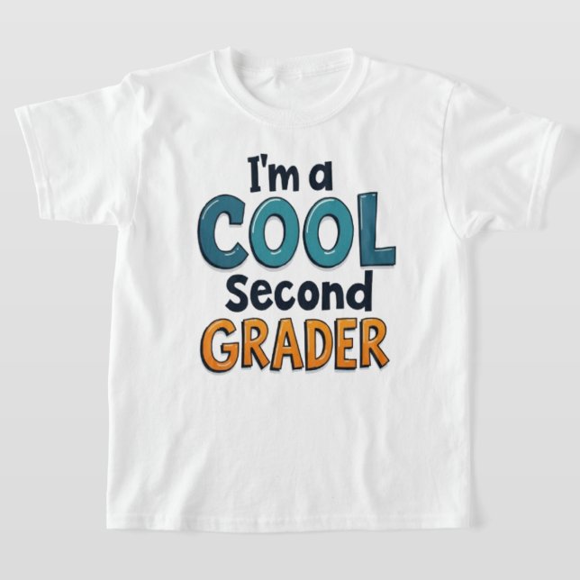 I’m a Cool Second Grader Back to School T-Shirt fo (Laydown)