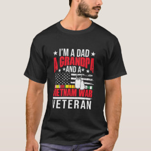 I m A Dad A Grandpa A Vietnam War Veteran Father s T-Shirt