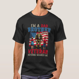 I m A Dad Brother And A Veteran 4th Of July Proud  T-Shirt