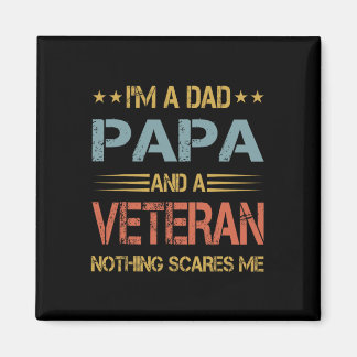 I&# m A Dad Papa And Veteran Fathers Day Papa Gra Magnet