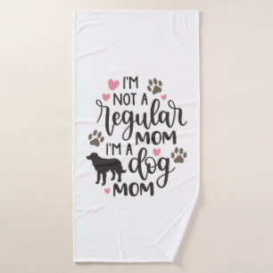 I m A Dog Mum Bath Towel