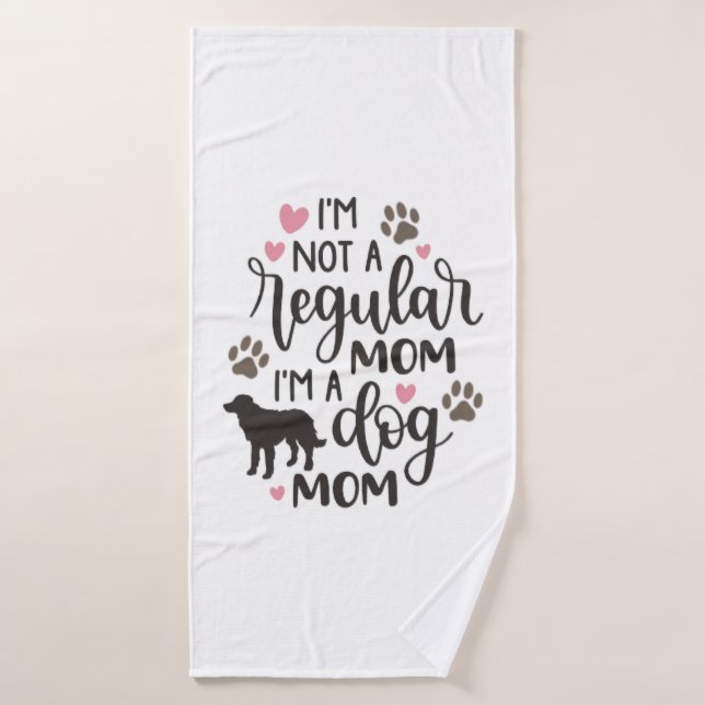 I m A Dog Mum Bath Towel (Bath Towel)