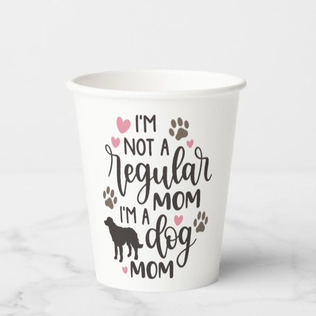 I m A Dog Mum Paper Cups (Front)