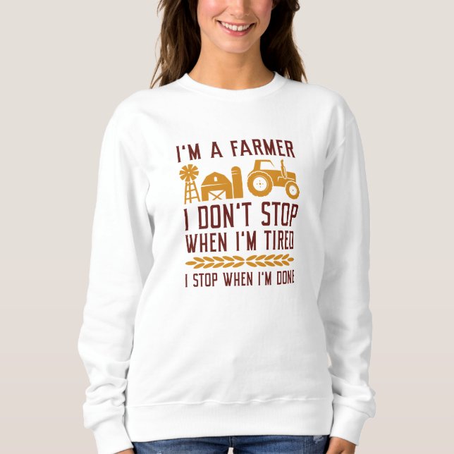 I’m A Farmer Sweatshirt (Front)