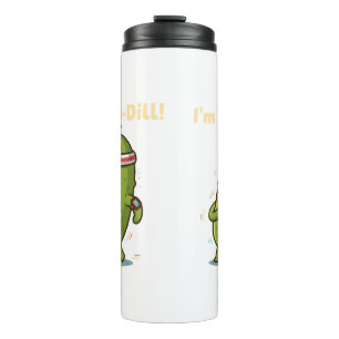 I’m a Fit-Dill! Funny Fitness Pickle Pun Design Thermal Tumbler