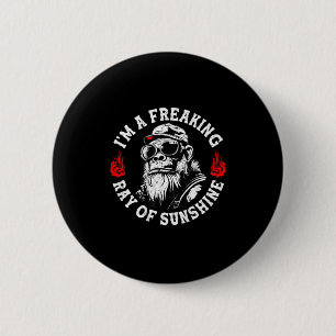 I’m A Freaking Ray Of Sunshine Funny Monkey (on Ba 6 Cm Round Badge