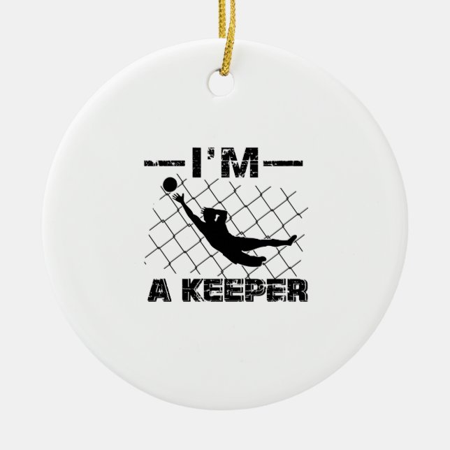 I’m a Keeper – Soccer Goalkeeper designs Ceramic Tree Decoration (Front)