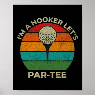 I&#; m A Let&#; s Par Tee Funny Golf Dad Fathers D Poster