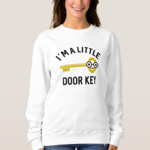 I’m A Little Door Key Sweatshirt