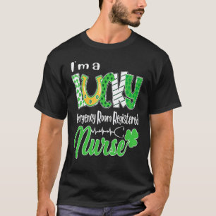 I M A Lucky Emergency Room Registered Nurse St Pat T-Shirt