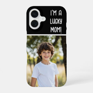 I’m a Lucky Mum Photo iPhone 16 Case