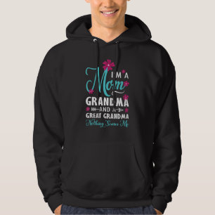 I m A Mom Grandma Great Grandma Nothing Scare Me M Hoodie