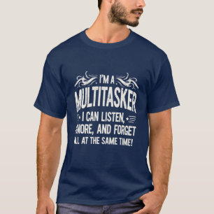 I’m a Multitasker – Distressed Denim Blue Bold  T-Shirt