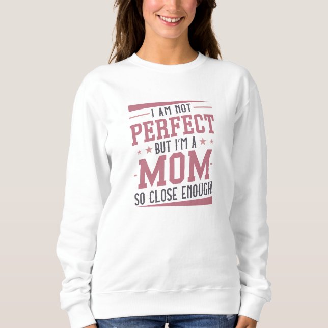I’m A Mum Sweatshirt (Front)