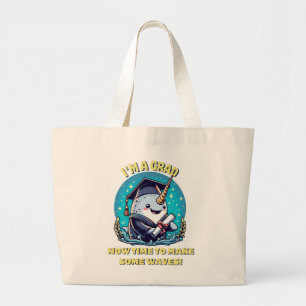 I m a narwhal graduate! Now time to make some wave Large Tote Bag