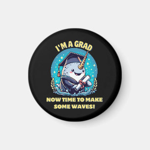 I m a narwhal graduate! Now time to make some wave Magnet