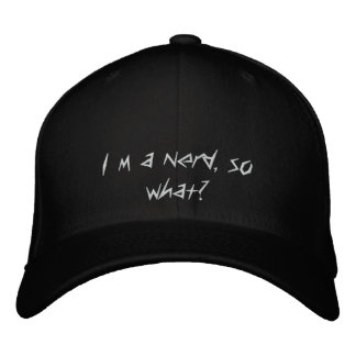 I´m a nerd, so what? embroidered hat
