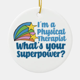 I’m a Physical Therapist What’s Your Superpowe Ceramic Tree Decoration