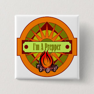 I`m A Prepper 15 Cm Square Badge