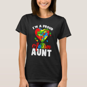 I M A Proud Autism Aunt Proud Autism Syndrome Awar T-Shirt