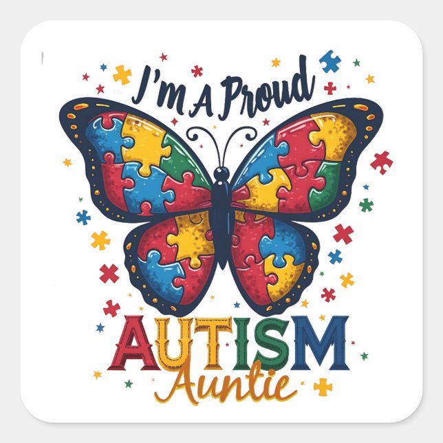 I’m a Proud Autism Auntie Autism Awareness  Square Sticker (Front)