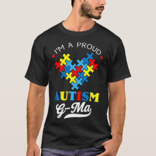 I M A Proud Autism G Ma Autism Awareness Heart Aut T-Shirt